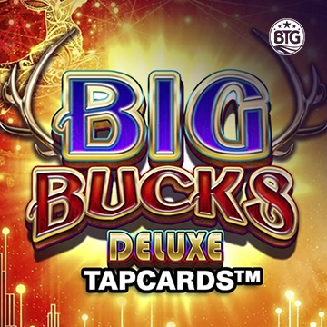 Bigtime : Big Bucks Deluxe Tapcards - TERRABET168