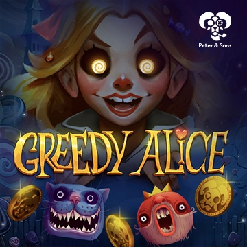PeterSons : Greedy Alice - TERRABET168