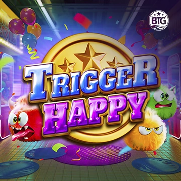 Bigtime : Trigger Happy - TERRABET168