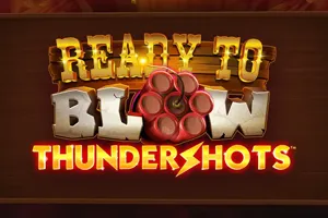 Ready to Blow Thundershots - TERRABET168