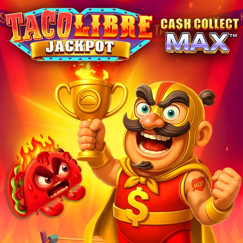 Taco Libre Jackpot: Cash Collect Max - TERRABET168