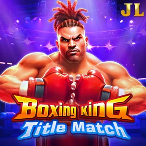 Jili : Boxing King Title Match - TERRABET168