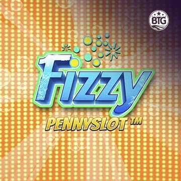 Bigtime : Fizzy Pennyslot - TERRABET168